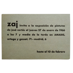Zaj invita a la exposición de pinturas de José Cortés. Galería Amadís, Madrid, 27 de enero al 10 de febrero de 1966