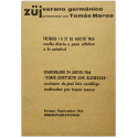 Züj, verano germánico presentado por Tomás Marco, Agosto 1966 / Juxtapositionen 1 - Juan Hidalgo y Tomás Marco, septiembre 1966