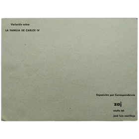 Variación sobre la familia de Carlos IV. Exposición por Correspondencia -  José Luis Castillejo. Zaj, otoño 66