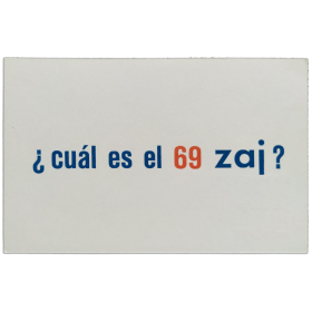¿Cuál es el 69 zaj?. Una pregunta zaj - Juan Hidalgo. Zaj, Madrid, 1969