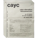 CAyC - Video-alternativo latinoamericano en el Museo de Arte Moderno de Nueva York,  Enero de 1974