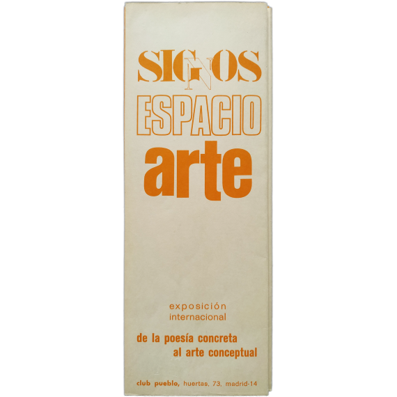 Signos Espacio Arte. Exposición Internacional. De la poesía concreta al arte conceptual. Club Pueblo, Madrid, 1973
