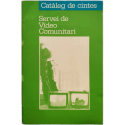 Catàleg de cintes - Servei de Vídeo Comunitari