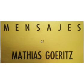 Mensajes de Mathias Goeritz. Galería de Arte Mexicano, México, 23 de noviembre al 3 de diciembre de 1961