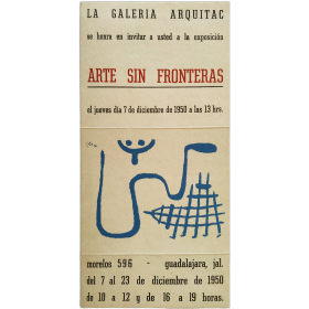 Arte sin fronteras. Galería Arquitac, Guadalajara, México, del 7 al 23 de diciembre de 1950