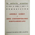 Arshile Gorky y Arte Contemporáneo Norteamericano. Galería Arquitac, Guadalajara, México, del 5 al 21 de abril de 1951