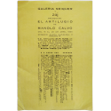 Galería Seiquer y Zaj presentan "El Artilugio" de Manolo Calvo. Madrid, del 15 al 20 de abril 1968