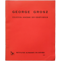 George Grosz. Colección: Akademie der Künste-Berlin