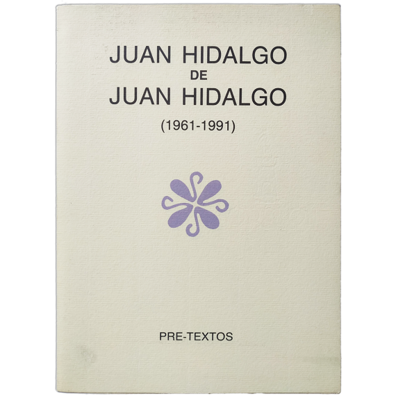 Juan Hidalgo de Juan Hidalgo (1961-1991)