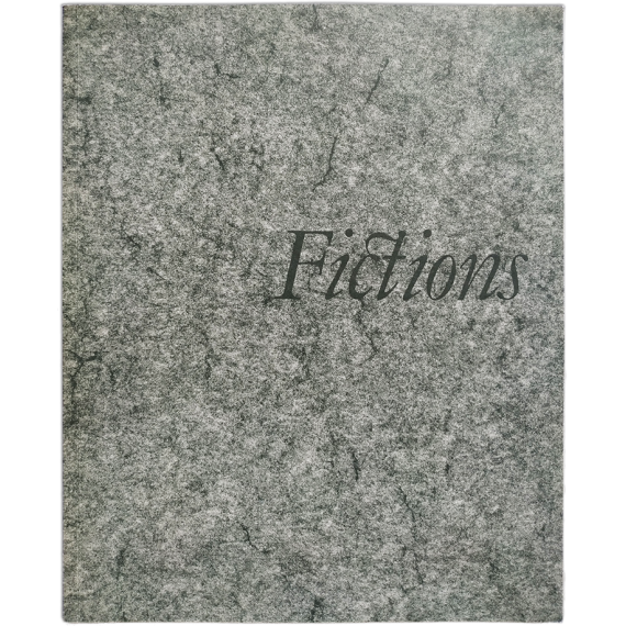 Fictions. A Selection of Pictures from the 18th, 19th & 20th Centuries. New York, november 17 - december 31, 1987