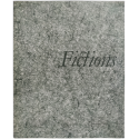 Fictions. A Selection of Pictures from the 18th, 19th & 20th Centuries. New York, november 17 - december 31, 1987