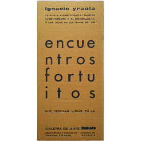 Ignacio Yraola - Encuentros fortuitos. Galería de arte Zodiaco, Madrid, febrero 1973