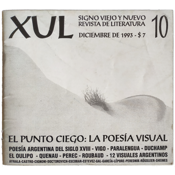 XUL. Signo viejo y nuevo. Revista de literatura, nº 10 - Diciembre 1993. El Punto ciego: La poesía visual