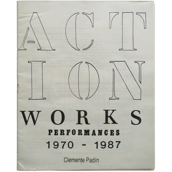 ACTION WORKS. Performances 1970-1987