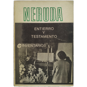Neruda: entierro y testamento