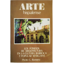 Arte hispalense. Los fondos de arquitectura en la cultura barroca y popular sevillana