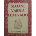 Seoane, Varela, Cuadrado y un poema de Rafael Alberti