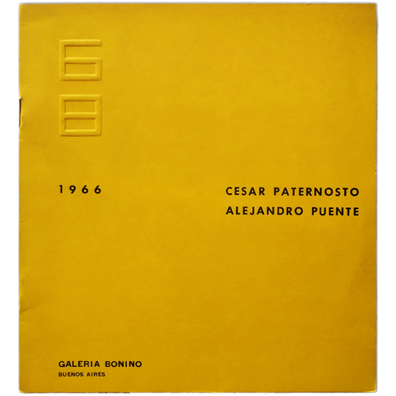 César Paternosto - Alejandro Puente. Galería Bonino, Buenos Aires, del 23 de mayo al 8 de junio de 1966