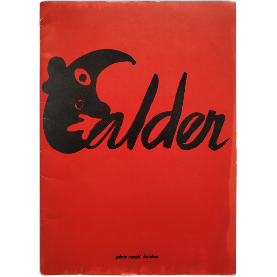 Calder. Exposició Antològica (1932-1976). Galeria Maeght, Barcelona, Abril-Maig 1977