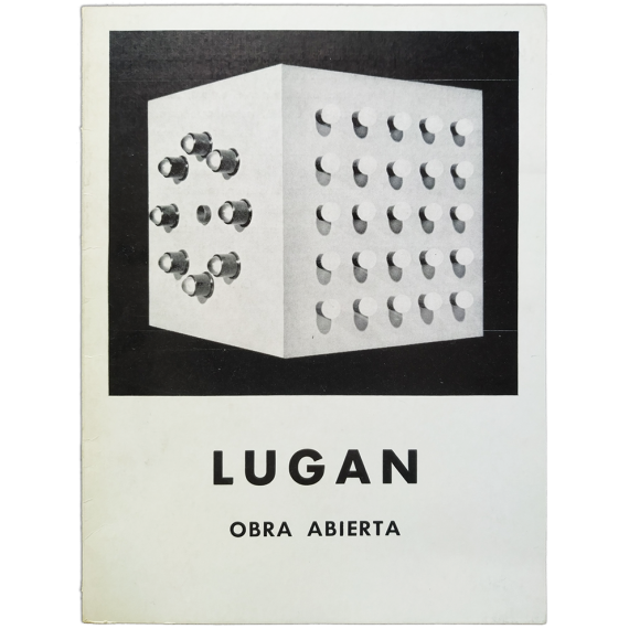 Lugán - Obra abierta. Galería Seiquer, Madrid, del 16 al 29 de Octubre 1968