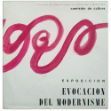 Evocación del modernisme - Evocación del modernismo. Colegio de Arquitectos de Cataluña y Baleares, Barcelona, mayo-junio 1965