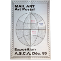 Mail Art - Art Postal. Exposition A.S.C.A. Déc. 85