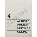 4 Painters: Albers, Dreier, Drewes, Kelpe