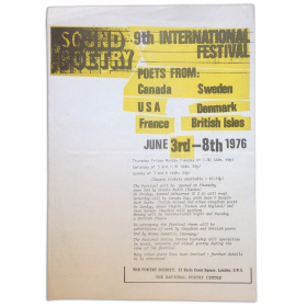 Sound Poetry. 9th International Festival. Poets from: Canada, USA, France, Sweden, Denmark, British Isles. June 3rd - 8th 1976