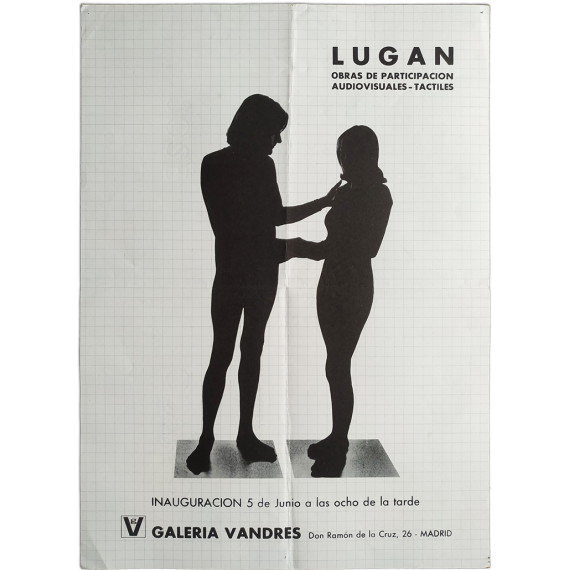 Lugán - Obras de participación audiovisuales-táctiles. Galería Vandrés, Madrid, Junio [1975]