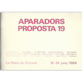 APARADORS - PROPOSTA 19. La Riera de Mataró, 16-24 juny 1984