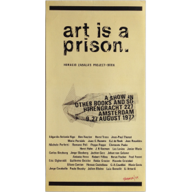 Art is a prison. Horacio Zabala's Project-Book. A Show in Other Books and So, Amsterdam, 9.27 August 197