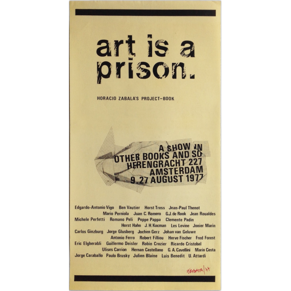 Art is a prison. Horacio Zabala's Project-Book. A Show in Other Books and So, Amsterdam, 9.27 August 197
