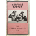 Strange defeat. The chilean revolution 1973