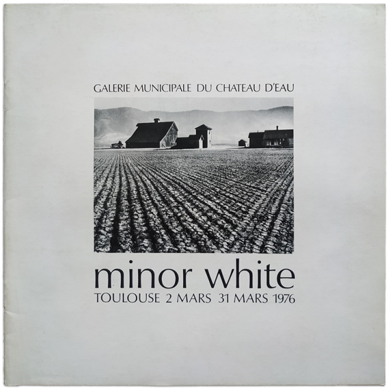 Minor White. Galerie Municipale du Chateau d'Eau, Toulouse, 2 - 31 mars 1976
