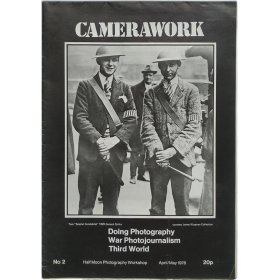 Camerawork. No. 2, April/May 1976: Doing Photography, War Photojournalism, Third Worl