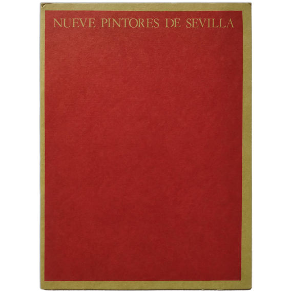 Nueve pintores de Sevilla. Galería Juana Mordó, Madrid, del 15 al 30 de septiembre de 1972