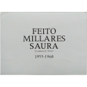 Feito - Millares - Saura. Tres pintores de "El Paso", 1955-1968. Galería Juana Mordó, Madrid, Junio-Julio 1975