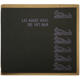 Las aguas vivas del Vietnam. Antología de la poesía vietnamita combatiente