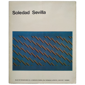 Soledad Sevilla. Salas de Exposiciones Palacio de Bibliotecas y Museos. Madrid, octubre 1978