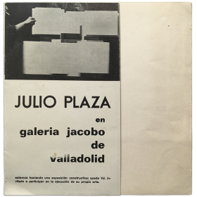 Julio Plaza. Galería Jacobo, Valladolid, del 5 al 15 de Mayo de 1967